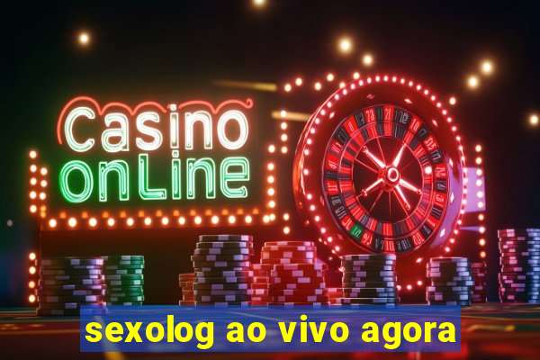 sexolog ao vivo agora